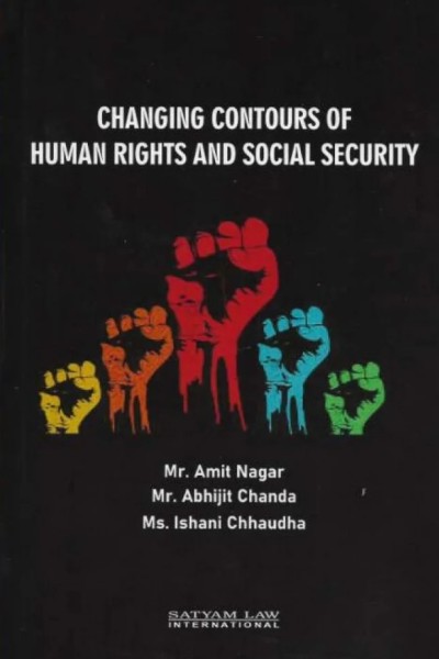 Changing Contours Of Human Rights And Social Security